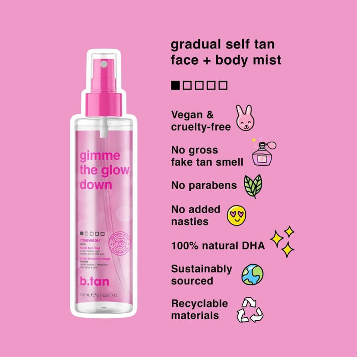 B Tan Gimme The Glow Down Rosewater Facial Tan Mist