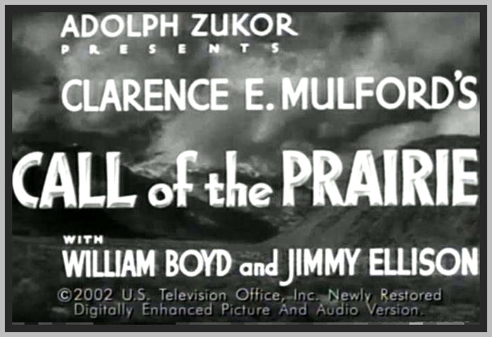 CALL OF THE PRAIRIE - WILLIAM BOYD - 1936 - RARE DVD