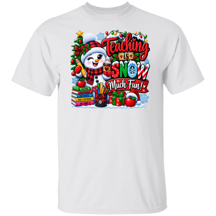 Teaching is Snow Much Fun winter teacher T-shirt white