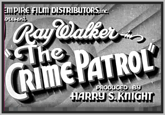 THE CRIME PATROL - 1936 - RAY WALKER - RARE DVD