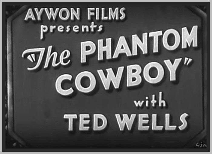 THE PHANTOM COWBOY - 1935 - TED WELLS - RARE DVD